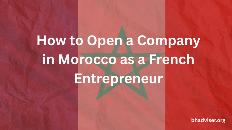 How to Open a Company in Morocco as a French Entrepreneur