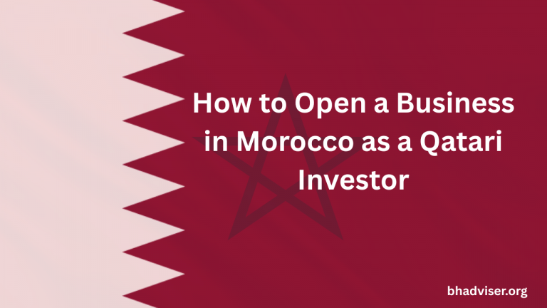 How to Open a Business in Morocco as a Qatari Investor