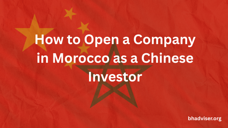 How to Open a Company in Morocco as a Chinese Investor