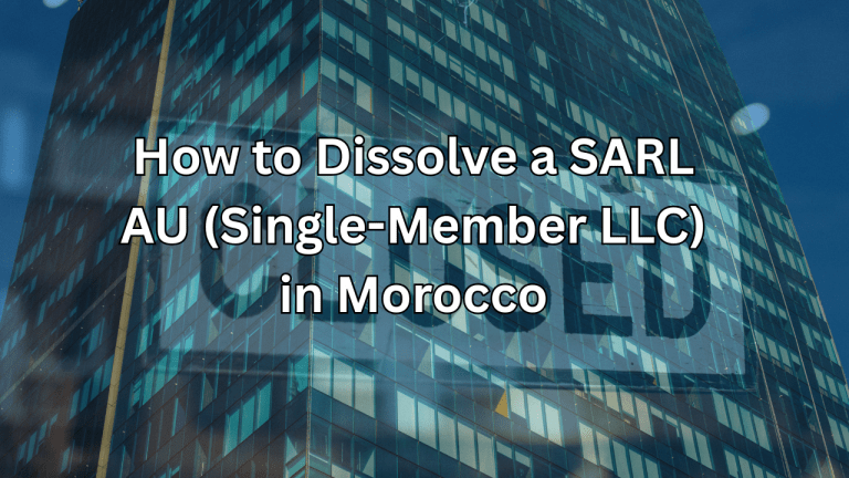 how to dissolve a SARL AU in Morocco