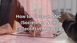 how to close an SNC in Morocco